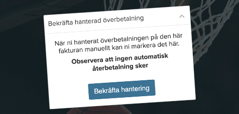 NYHET: Full kontroll över hantering av överbetalningar